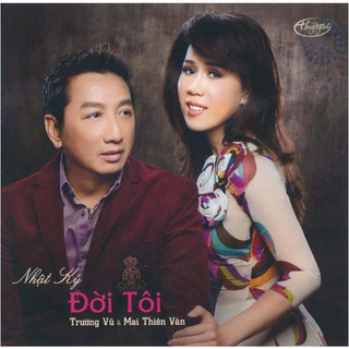 Đĩa CD 1968. TNCD526 - Nhat Ky Doi Toi 2013 (truong Vu  -mai Thien Van) chất lượng cao0