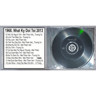 Đĩa CD 1968. TNCD526 - Nhat Ky Doi Toi 2013 (truong Vu  -mai Thien Van) chất lượng cao0