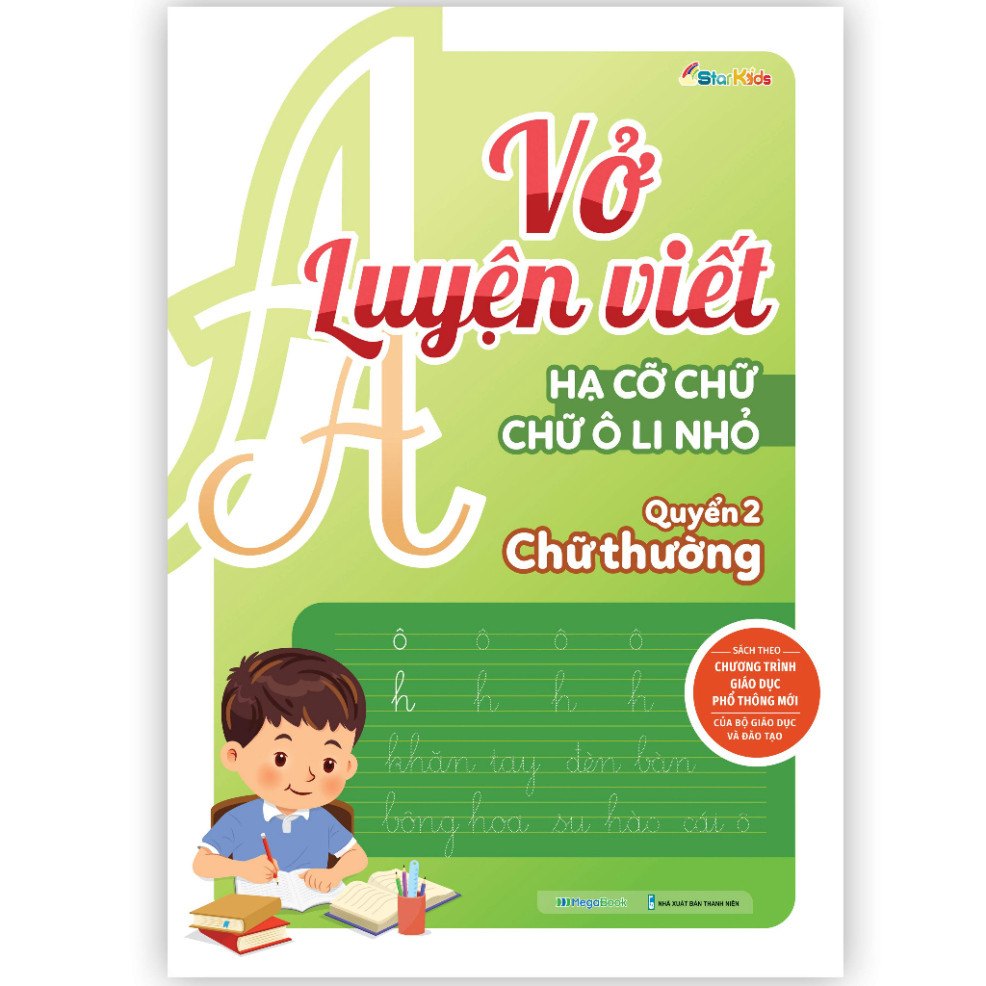 Sách Vở luyện viết hạ cỡ chữ - chữ ô li nhỏ. Quyển 2: Chữ thường - MGB ...