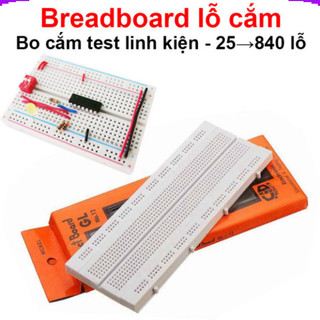 Breadboard lỗ cắm, bo cắm test linh kiện,mạch,học tập,…