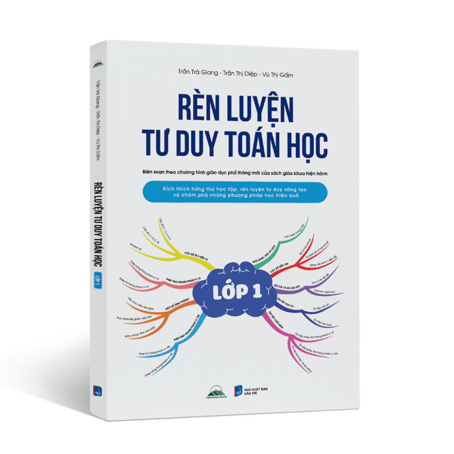 Sách - Rèn Luyện Tư Duy Toán Học Lớp 1 - Kích Thích Hứng Thú Học Tập, Tư Duy Sáng Tạo Cho Bé