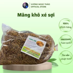Măng Khô Xé Sợi túi 1kg Vương Ngọc Thảo - Đặc Sản Tây Bắc.