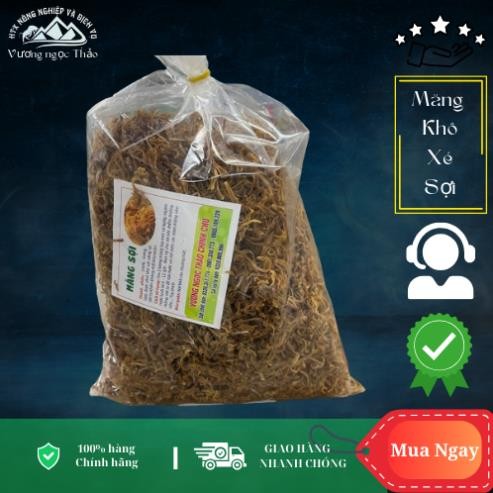 Măng Khô Xé Sợi túi 1kg Vương Ngọc Thảo - Đặc Sản Tây Bắc.