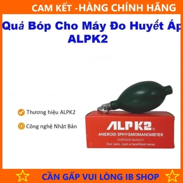 QUẢ BÓNG BÓP MÁY ĐO HUYẾT ÁP ALPK/OROMI/ ALKATO