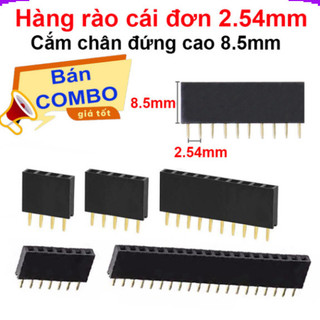 [Giá combo] Hàng rào cái đơn 2.54mm cắm chân đứng cao 8.5mm