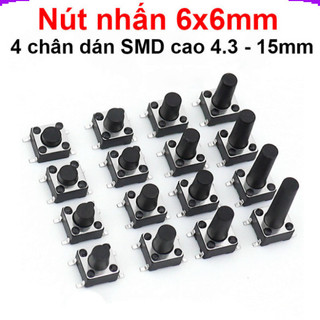 [Giá combo] (20 cái) Nút nhấn 6x6mm 4 chân dán SMD cao 4.3 - 15mm