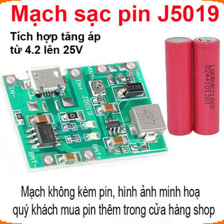 Mạch sạc pin 1S 18650 J5019 dùng IC TC4056 tích hợp mạch tăng áp 2A từ 5V lên 18V