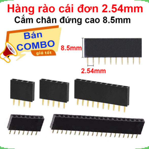 [Giá bán sỉ] Hàng rào cái đơn 2.54mm cắm chân đứng cao 8.5mm