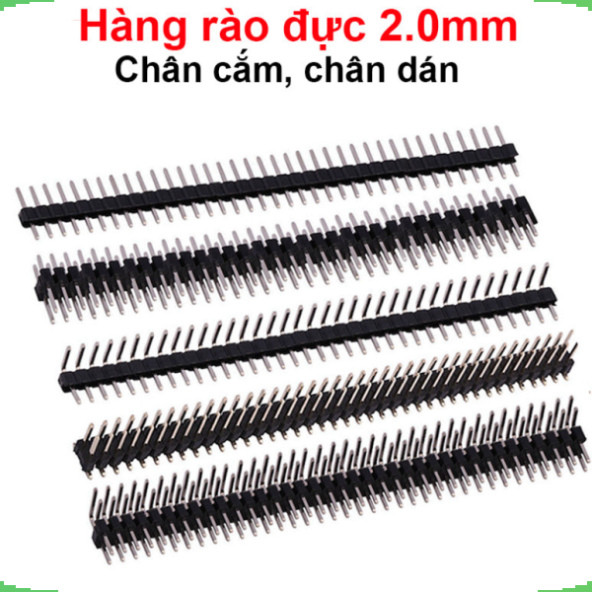 [Giá bán sỉ] (5 cái) Hàng rào đực 2.0mm chân cắm / chân dán