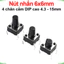 Nút nhấn 6x6mm 4 chân cắm DIP cao 4.3 - 15mm