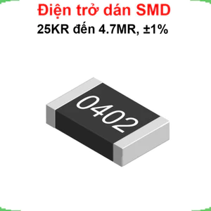 điện trở dán 0402 - giá trị 25KR đến 4.7MR, ±1%