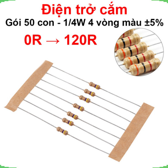 [Giá bán sỉ] (100 cái) Điện trở cắm 1/4W 4 vòng màu ±5% - giá trị 0R đến 120R