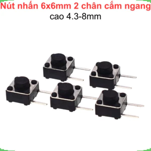 Nút nhấn 6x6mm 2 chân cắm nằm ngang cao 4.3 - 8mm