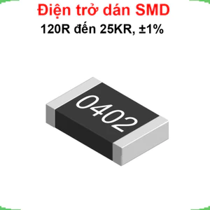 điện trở dán 0402 - giá trị 120R đến 25KR, ±1%