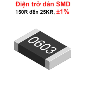 điện trở dán 0603 - giá trị 150R đến 25KR, ±1%