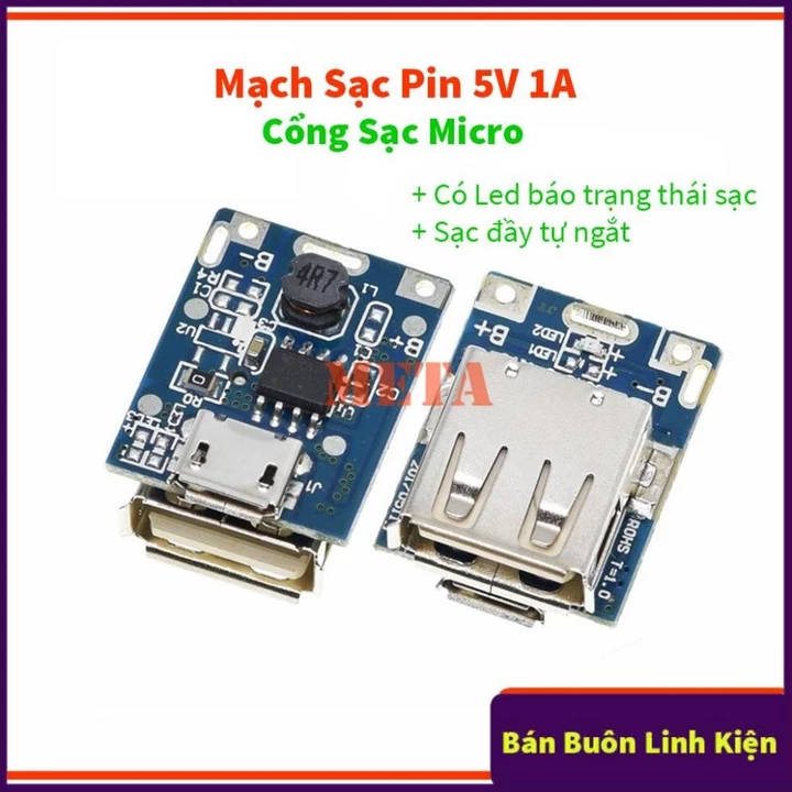 Mạch sạc pin 5V 1A Cổng sạc Micro, mạch sạc pin dự phòng 5V, chế sạc dự phòng - Có Led báo trạng thái, sạc đầy tự ngắt