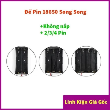 Đế Pin 18650 2/3/4 Pin Song Song Không Nắp - Đế 1 Pin 18650, Đế 2 Pin 18650, Đế 3 Pin 18650, Đế 4 Pin 18650