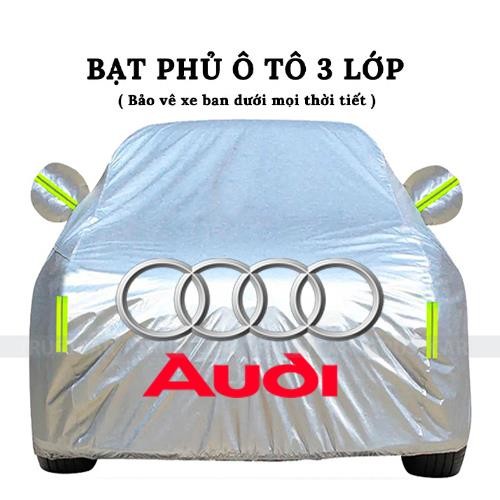 Bạt Phủ Ô Tô Audi A2 A3 A4 A5 A6 Q2 Q3 Q4 Q5 Q7 Q8 S4 S7 S8 QUATRO RS4 RS5 RS6 RS7 3 Lớp Chống Nắng Nóng Hiệu Quả