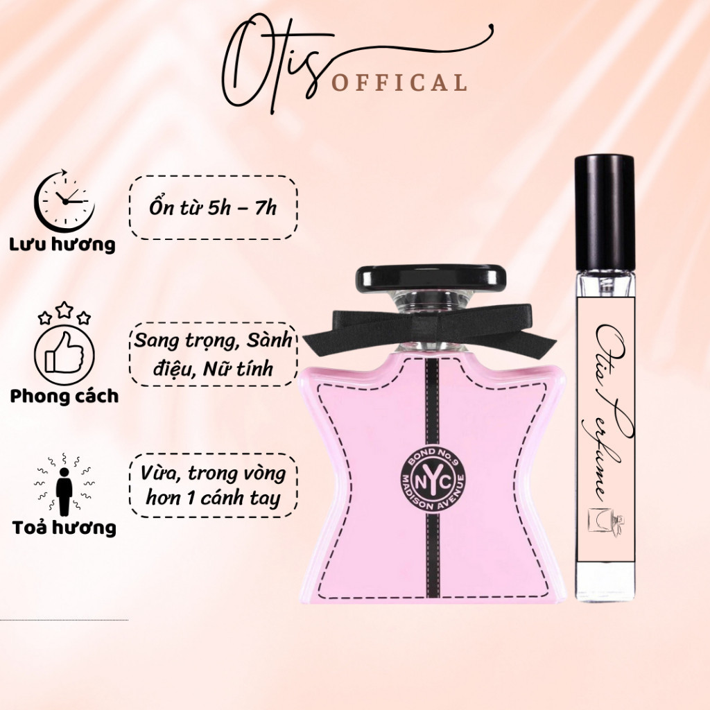 Nước Hoa Chiết 10ml Nữ Bond No.9 Madison Avenue NYC Hương Thơm Sang trọng, Sành điệu, Nữ tính