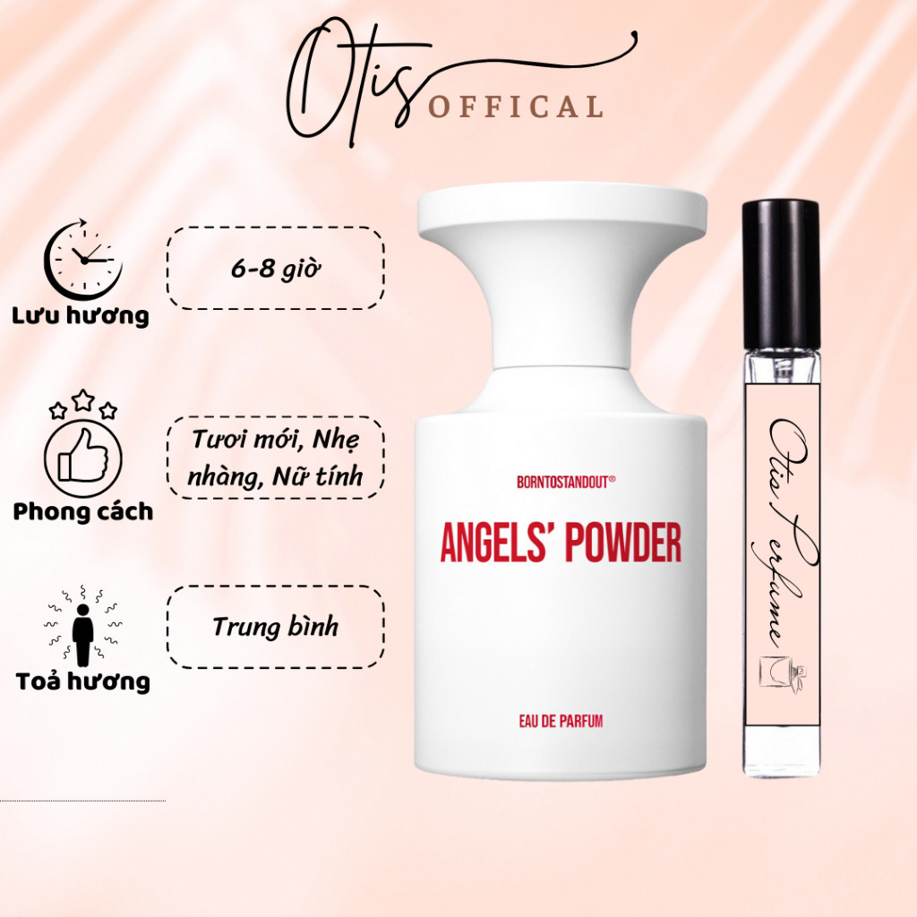 Nước Hoa Chiết 10ml Nữ Borntostandout Angels’ Powder Hương Thơm Tươi mới, Nhẹ nhàng, Nữ tính