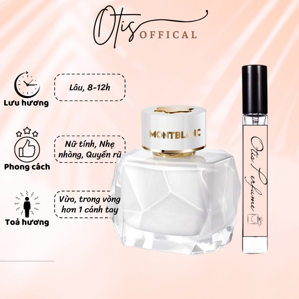 Nước Hoa Chiết 10ml Nữ Montblanc Signature (Trắng) Hương Thơm Nữ tính, Nhẹ nhàng, Quyến rũ