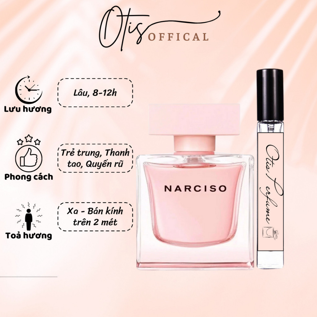 Nước Hoa Chiết 10ml Nữ Narciso Eau de Parfum Cristal Hương Thơm Trẻ trung, Thanh tao, Quyến rũ