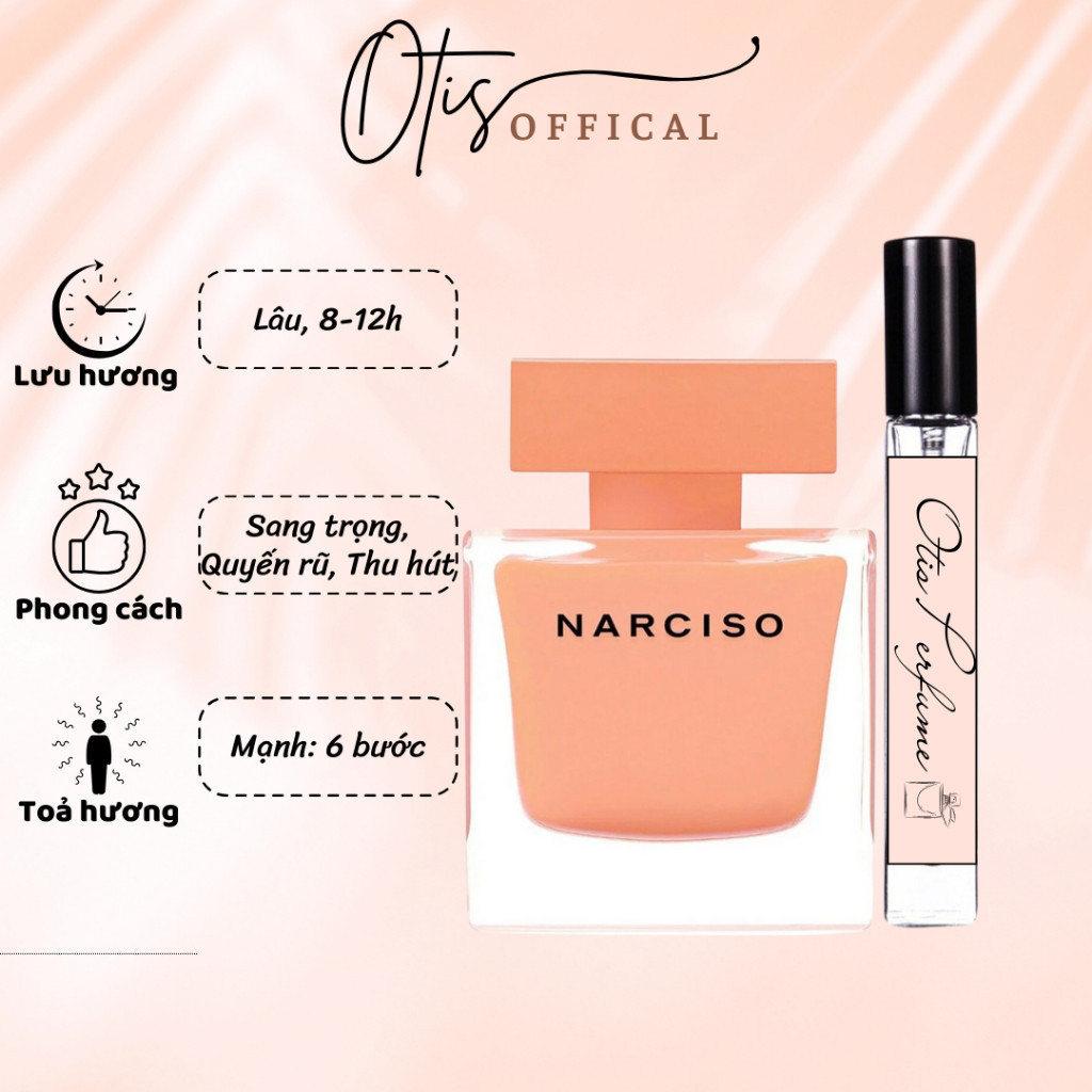 Nước Hoa Chiết 10ml Nữ Narciso Eau de Parfum Ambrée Hương Thơm Sang trọng, Quyến rũ, Thu hút