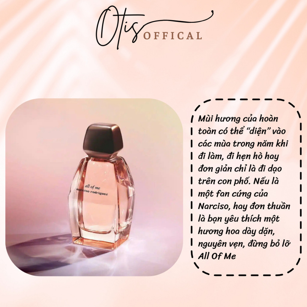 Nước Hoa Chiết 10ml Nữ Narciso Rodriguez All of Me Hương Thơm Hiện đại, Nhẹ nhàng, Thanh lịch