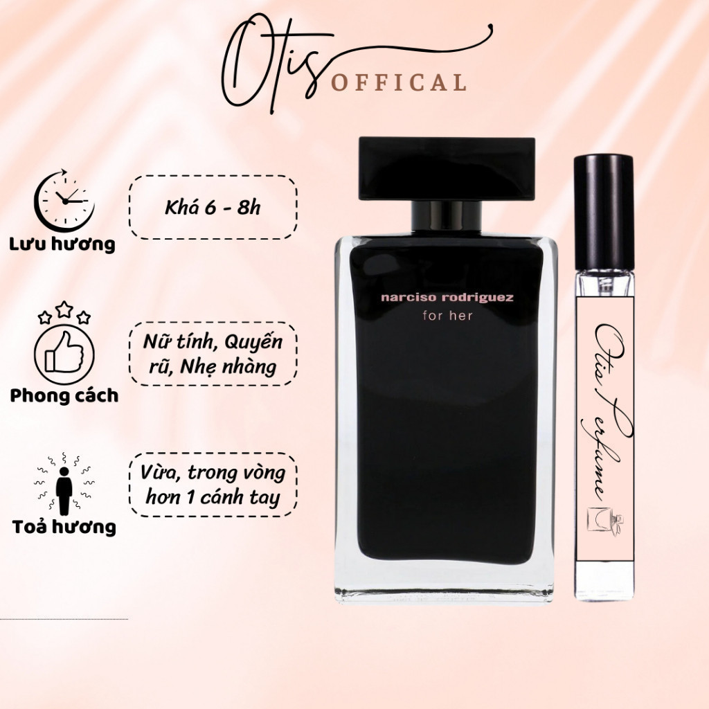 Nước Hoa Chiết 10ml Nữ Narciso Rodriguez For Her EDT (Narciso đen) Hương Thơm Nữ tính, Quyến rũ