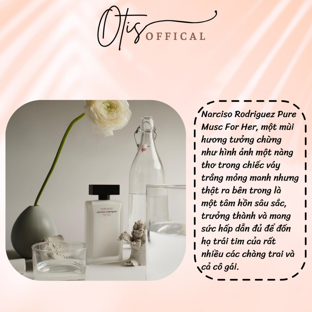 Nước Hoa Chiết 10ml Nữ Narciso Rodriguez For Her Pure Musc (Narciso trắng) Hương Thơm Quyến rũ