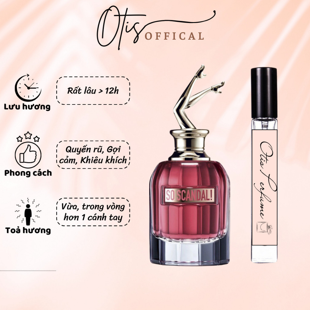 Nước Hoa Chiết 10ml Nữ So Scandal Hương Thơm Quyến rũ, Gợi cảm, Khiêu khích
