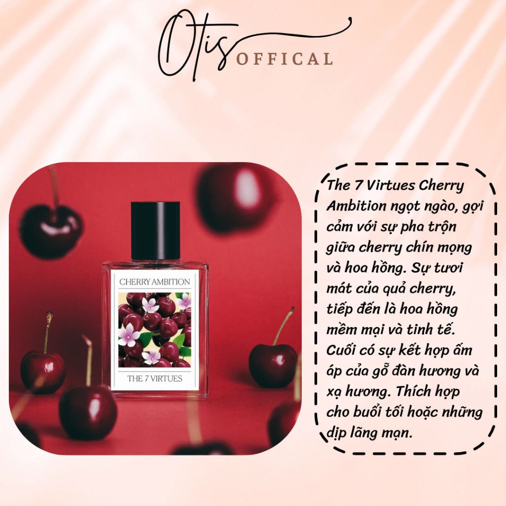 Nước Hoa Chiết 10ml Nữ The 7 Virtues Cherry Ambition Hương Thơm Tươi mới, Ngọt ngào, Quyến rũ