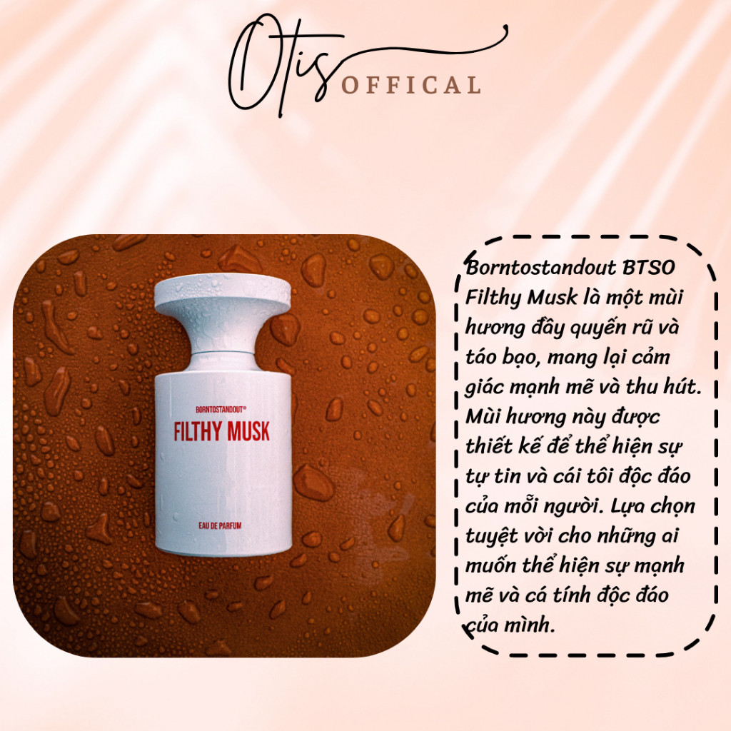 Nước Hoa Chiết 10ml Unisex Borntostandout BTSO Filthy Musk EDP Hương Thơm Gợi cảm, Quyến rũ, Cá tính