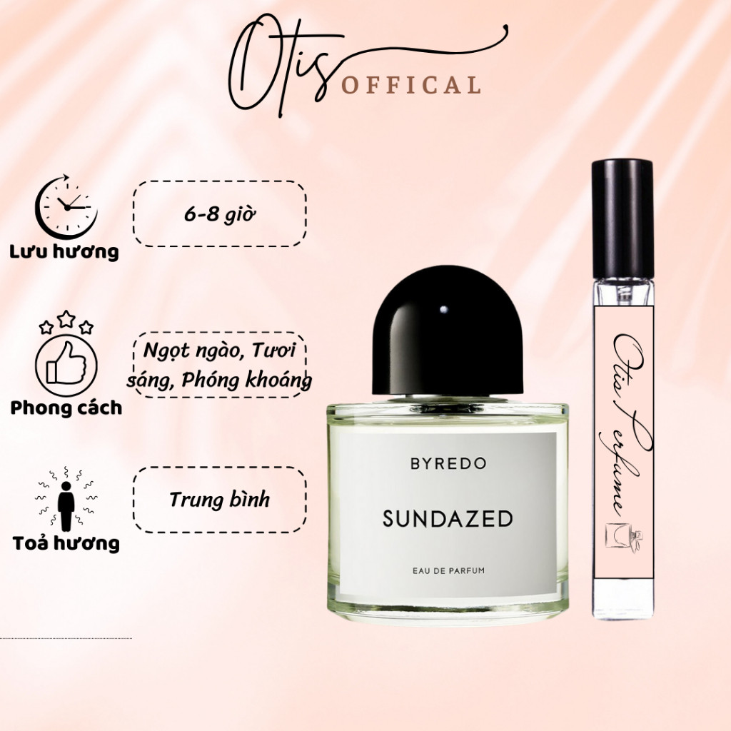 Nước Hoa Chiết 10ml Unisex Byredo Sundazed EDP Hương Thơm Ngọt ngào, Tươi Sáng, Phóng khoáng