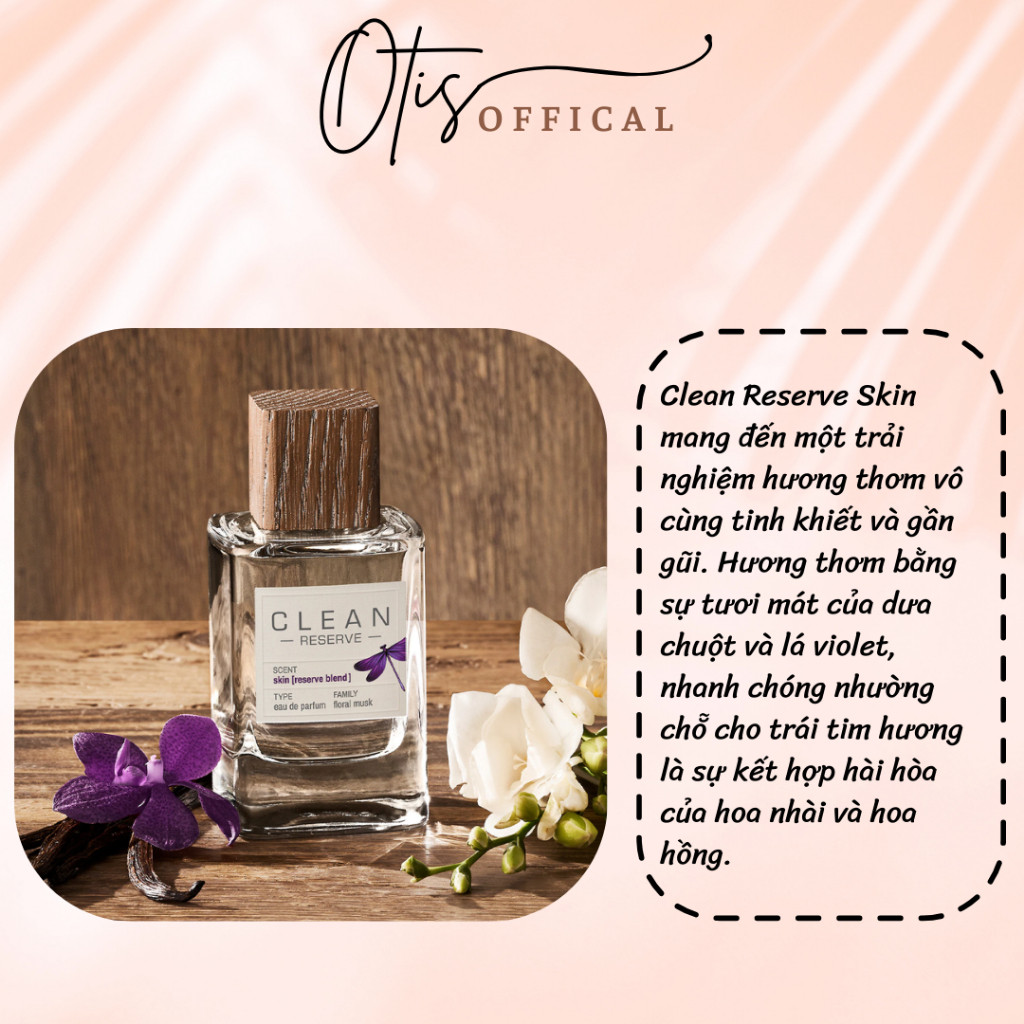 Nước Hoa Chiết 10ml Unisex Clean Reserve Skin Hương Thơm Mộc mạc, Tinh khiết, Tự nhiên