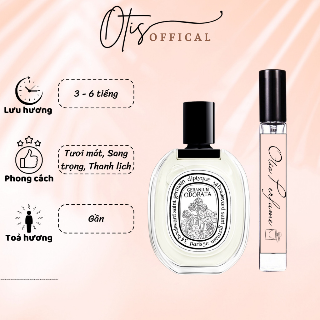 Nước Hoa Chiết 10ml Unisex Diptyque Geranium Odorata EDT Hương Thơm Tươi mát, Sang trọng, Thanh lịch
