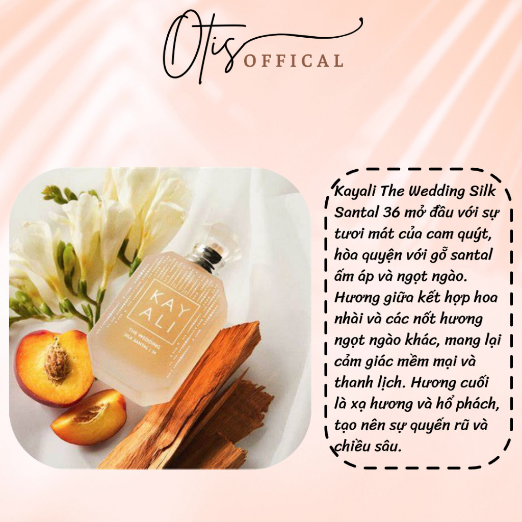 Nước Hoa Chiết 10ml Unisex Kayali The Wedding Silk Santal 36 Hương Thơm Sang trọng, Tinh tế