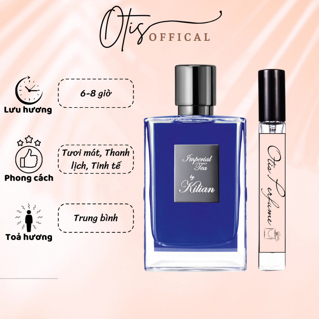 Nước Hoa Chiết 10ml Unisex Kilian Imperial Tea Hương Thơm Tươi mát, Thanh lịch, Tinh tế