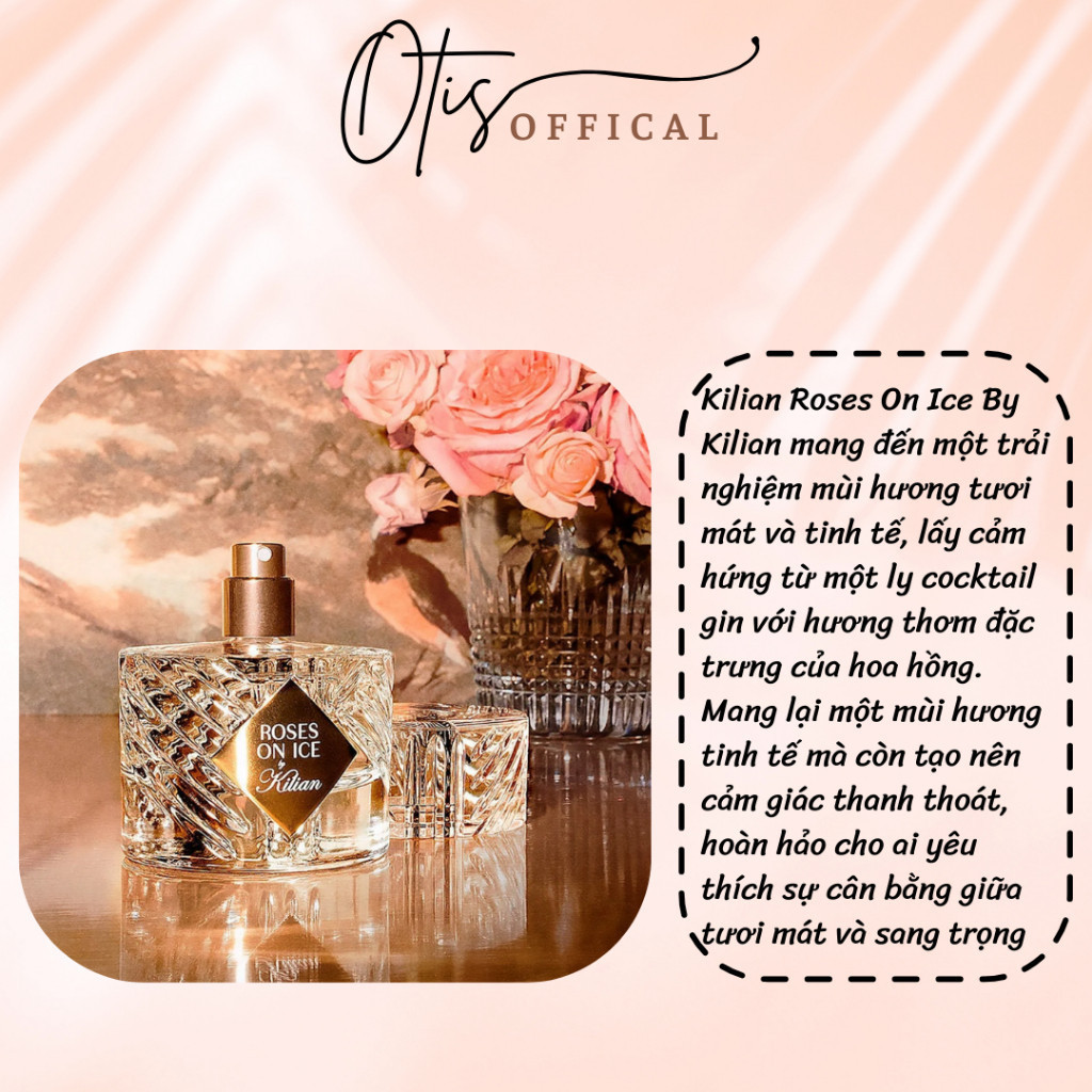 Nước Hoa Chiết 10ml Unisex Kilian Roses On Ice By Kilian Hương Thơm Thanh lịch, Nổi bật, Sang trọng