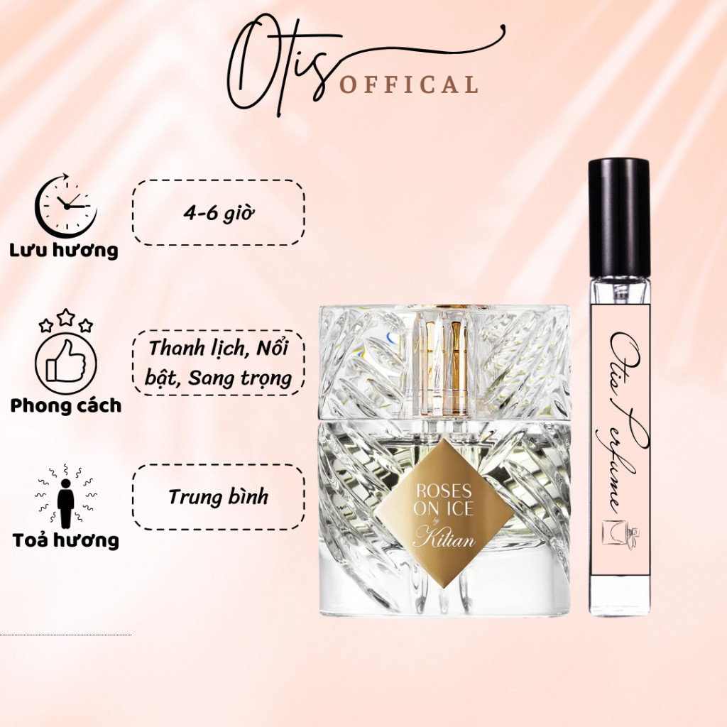 Nước Hoa Chiết 10ml Unisex Kilian Roses On Ice By Kilian Hương Thơm Thanh lịch, Nổi bật, Sang trọng