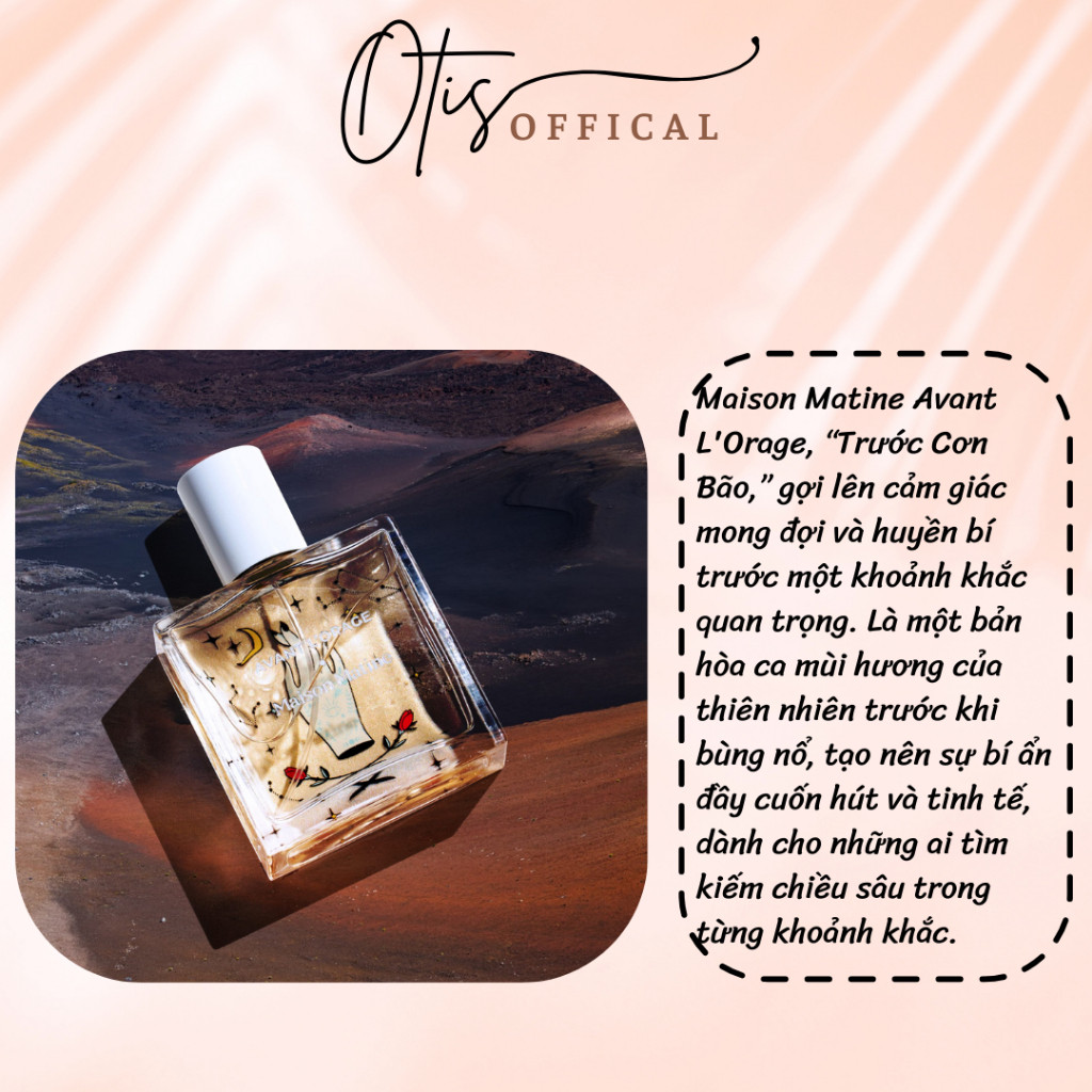 Nước Hoa Chiết 10ml Unisex Maison Matine Avant L'orage Hương Thơm Sâu lắng, Bí ẩn, Tinh tế