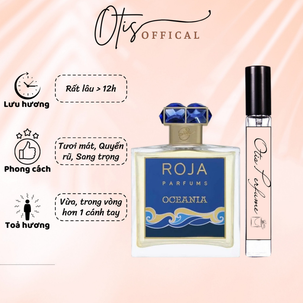 Nước Hoa Chiết 10ml Unisex Roja Oceania Parfums Hương Thơm Tươi mát, Quyến rũ, Sang trọng