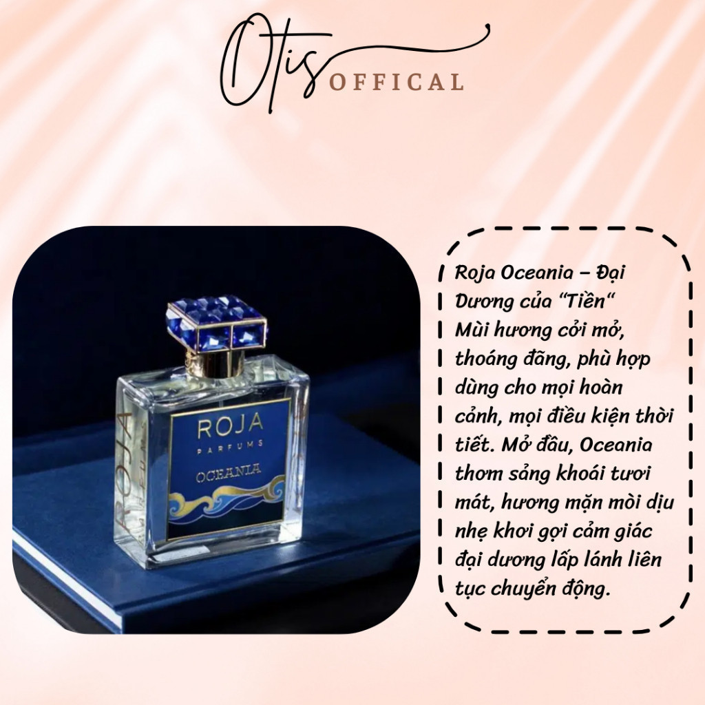 Nước Hoa Chiết 10ml Unisex Roja Oceania Parfums Hương Thơm Tươi mát, Quyến rũ, Sang trọng