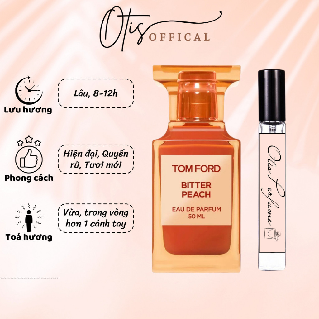 Nước Hoa Chiết 10ml Unisex TF Bitter Peach Hương Thơm Hiện Đại, Quyến rũ, Tươi Mới