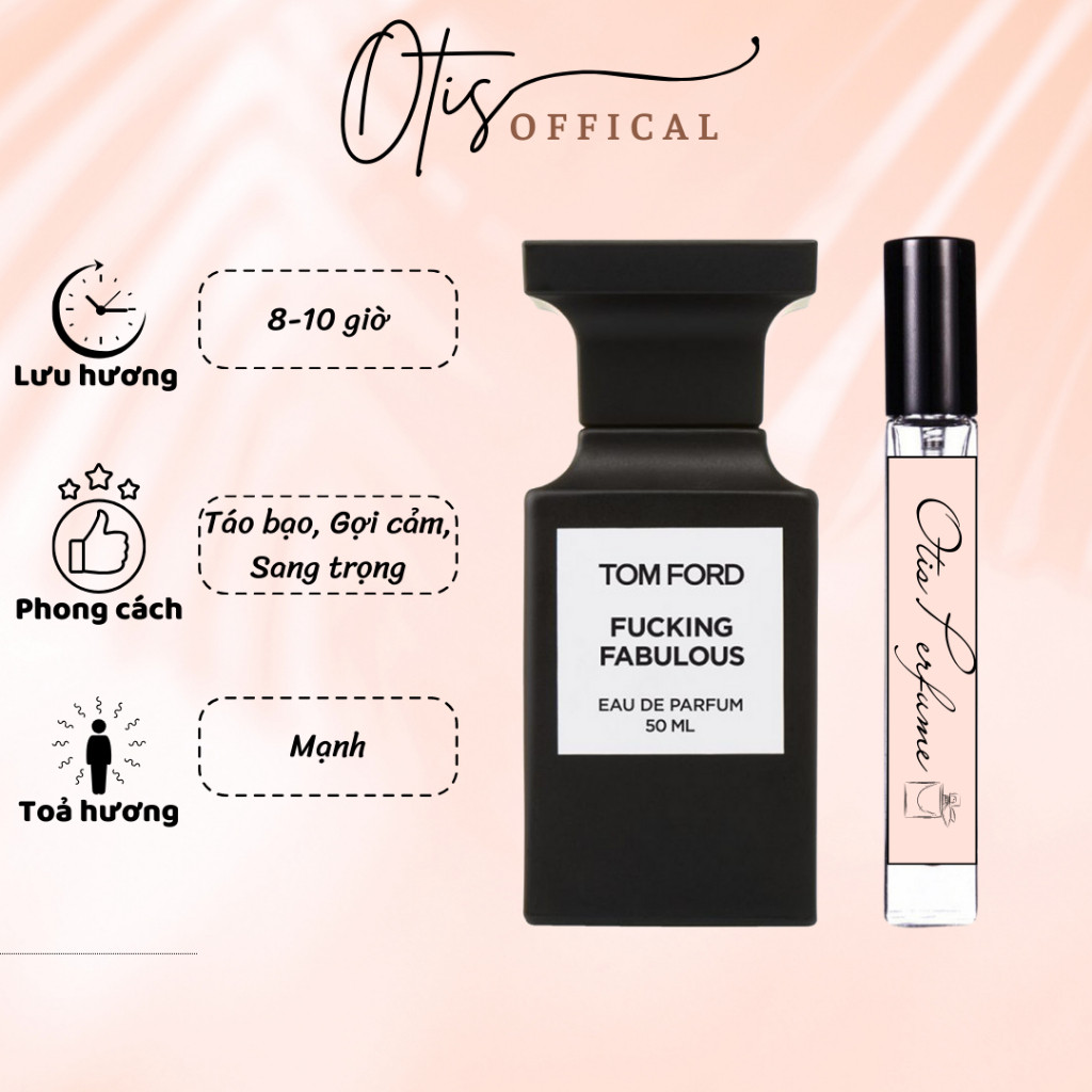 Nước Hoa Chiết 10ml Unisex Tom Ford Fucking Fabulous EDP Hương Thơm Táo bạo, Gợi cảm, Sang trọng