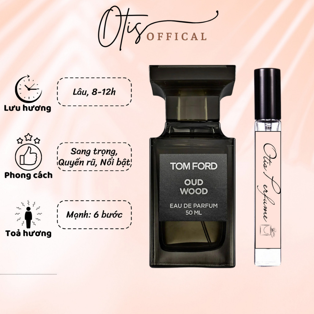 Nước Hoa Chiết 10ml Unisex Tom Ford Oud Wood EDP Hương Thơm Sang trọng, Quyến rũ, Nổi bật