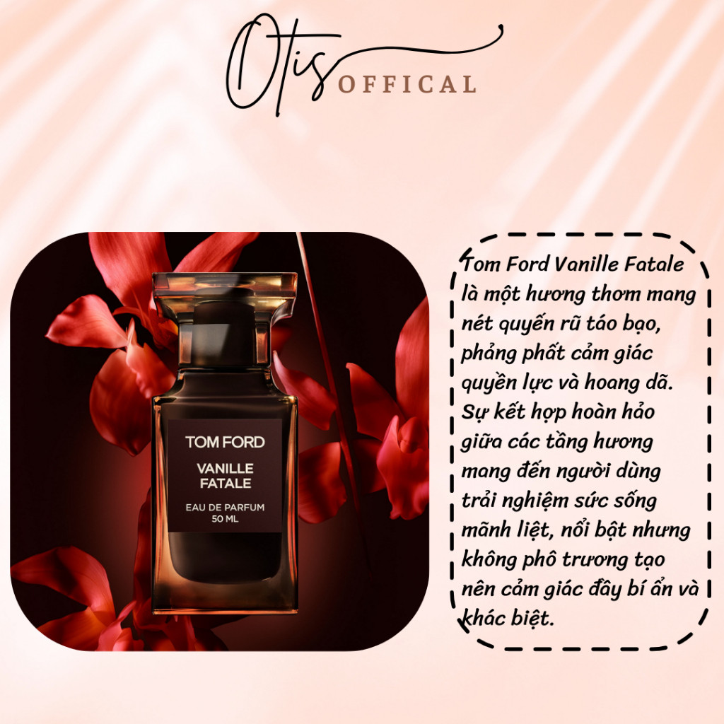 Nước Hoa Chiết 10ml Unisex Tom Ford Vanille Fatale EDP Hương Thơm Cá tính, Hấp dẫn, Sang trọng