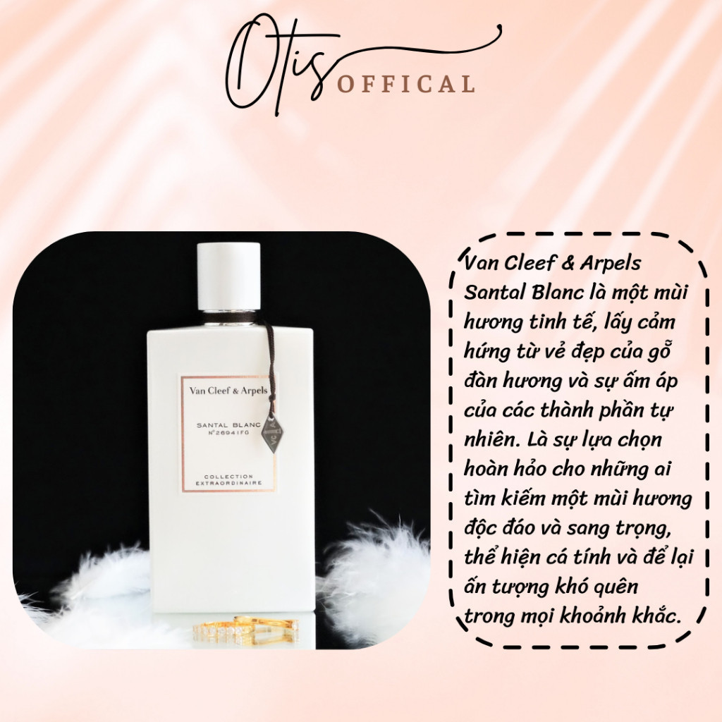 Nước Hoa Chiết 10ml Unisex Van Cleef & Arpels Santal Blanc Hương Thơm Sang trọng, Ấm áp, Quyến rũ