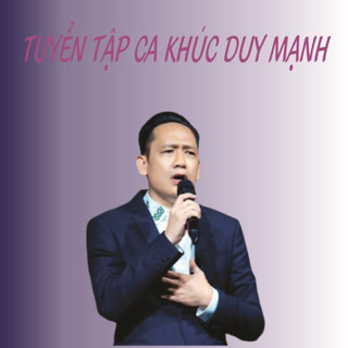 ĐĨA CD 3062. TUYEN TAP CA KHUC HAY NHAT CUA DUY MANH chất lượng cao