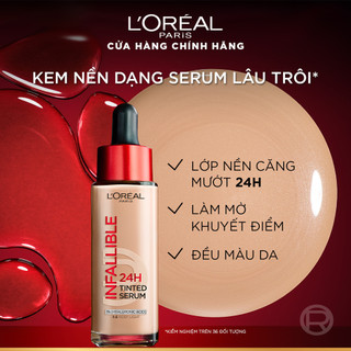 Kem nền dạng serum 24h căng mướt, tự nhiên L'Oreal Paris Infallible 24H Tinted Serum (1% Hyaluronic Acid) 30ml